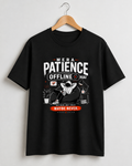 Mera Patience Offline Hai  Black T-shirt Front Design